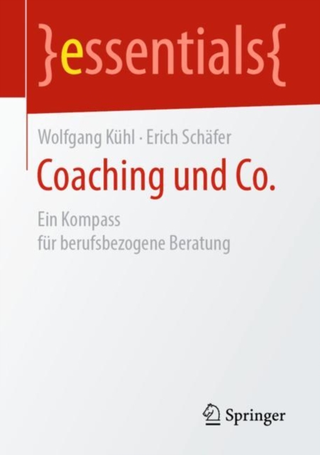 Coaching und Co. : Ein Kompass fur berufsbezogene Beratung, EPUB eBook