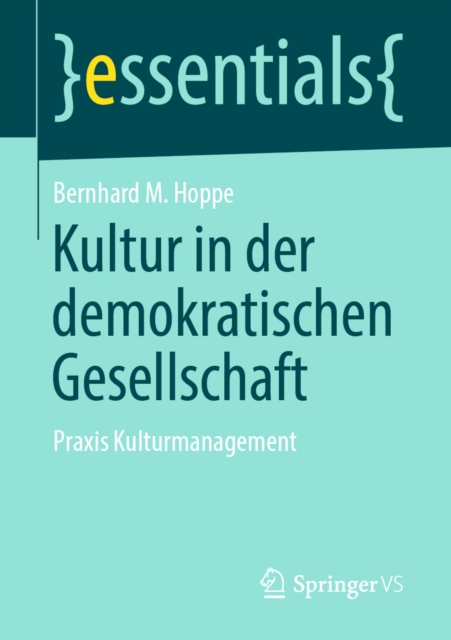 Kultur in der demokratischen Gesellschaft : Praxis Kulturmanagement, EPUB eBook