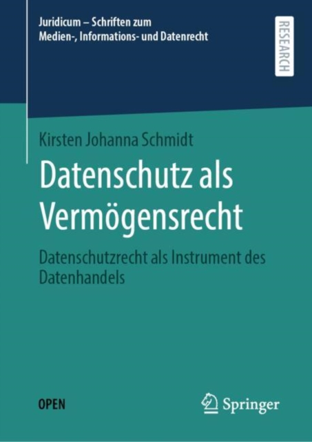 Datenschutz als Vermogensrecht : Datenschutzrecht als Instrument des Datenhandels, PDF eBook