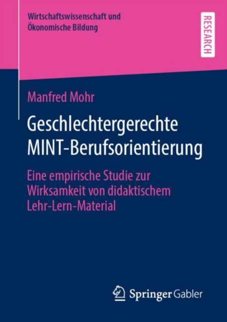 Geschlechtergerechte MINT-Berufsorientierung : Eine empirische Studie zur Wirksamkeit von didaktischem Lehr-Lern-Material, EPUB eBook