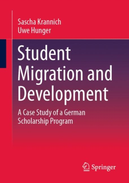 Student Migration and Development : A Case Study of a German Scholarship Program, EPUB eBook