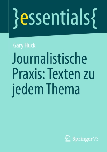 Journalistische Praxis: Texten zu jedem Thema, EPUB eBook