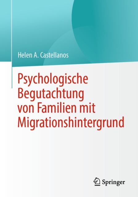 Psychologische Begutachtung von Familien mit Migrationshintergrund, EPUB eBook