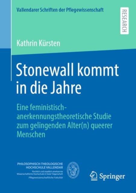 Stonewall kommt in die Jahre : Eine feministisch-anerkennungstheoretische Studie zum gelingenden Alter(n) queerer Menschen, EPUB eBook