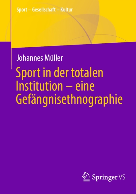 Sport in der totalen Institution - eine Gefangnisethnographie, EPUB eBook