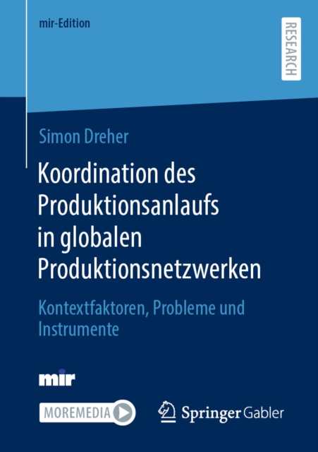 Koordination des Produktionsanlaufs in globalen Produktionsnetzwerken : Kontextfaktoren, Probleme und Instrumente, EPUB eBook