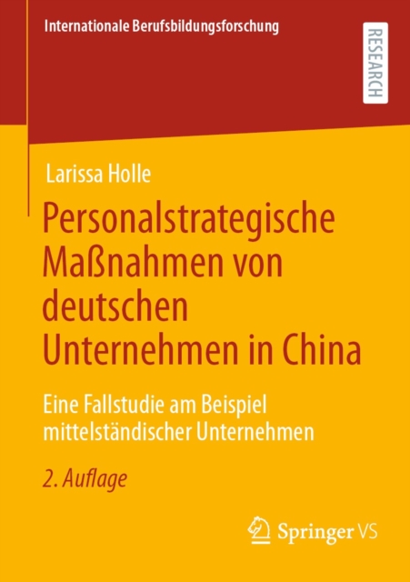 Personalstrategische Manahmen von deutschen Unternehmen in China : Eine Fallstudie am Beispiel mittelstandischer Unternehmen, PDF eBook