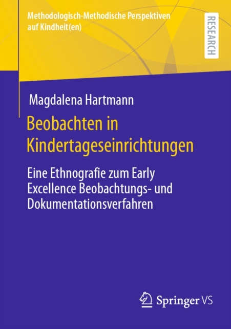 Beobachten in Kindertageseinrichtungen : Eine Ethnografie zum Early Excellence Beobachtungs- und Dokumentationsverfahren, EPUB eBook