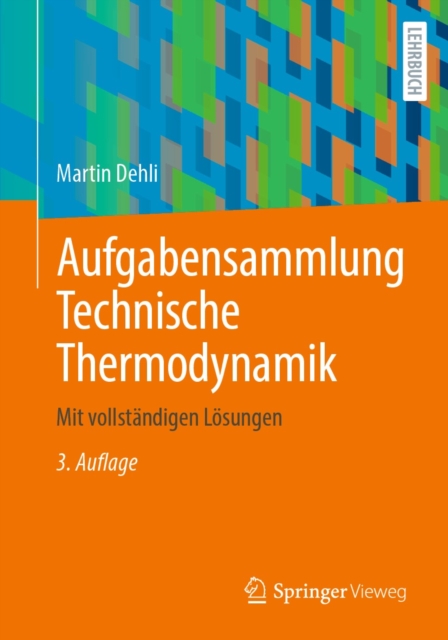 Aufgabensammlung Technische Thermodynamik : Mit vollstandigen Losungen, PDF eBook