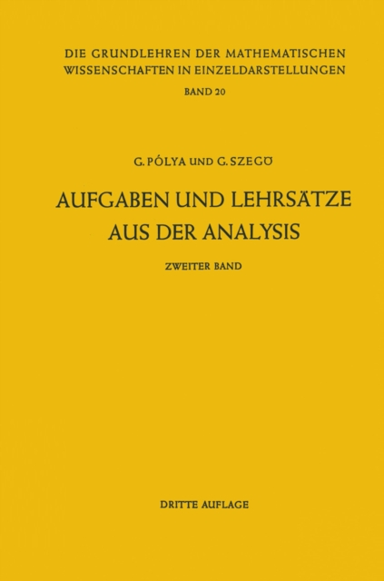 Aufgaben und Lehrsatze aus der Analysis : Zweiter Band: Funktionentheorie * Nullstellen Polynome * Determinanten Zahlentheorie, PDF eBook