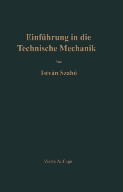 Einfuhrung in die technische Mechanik : Nach Vorlesungen, PDF eBook