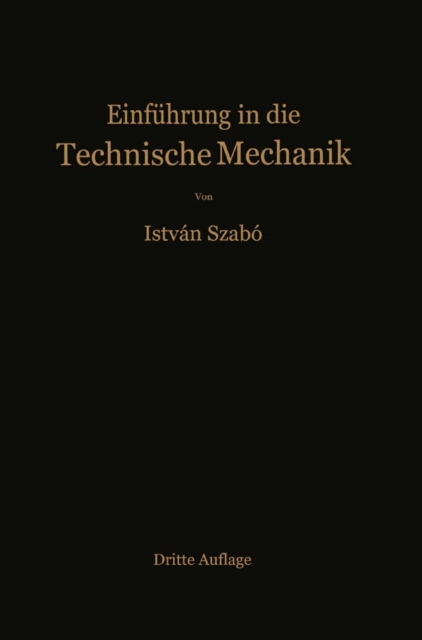 Einfuhrung in die technische Mechanik : Nach Vorlesungen, PDF eBook