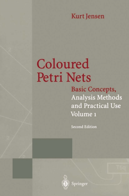 Coloured Petri Nets : Basic Concepts, Analysis Methods and Practical Use. Volume 1, PDF eBook