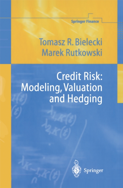Credit Risk: Modeling, Valuation and Hedging, PDF eBook