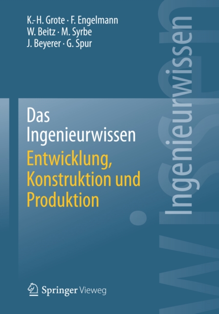 Das Ingenieurwissen: Entwicklung, Konstruktion und Produktion, PDF eBook