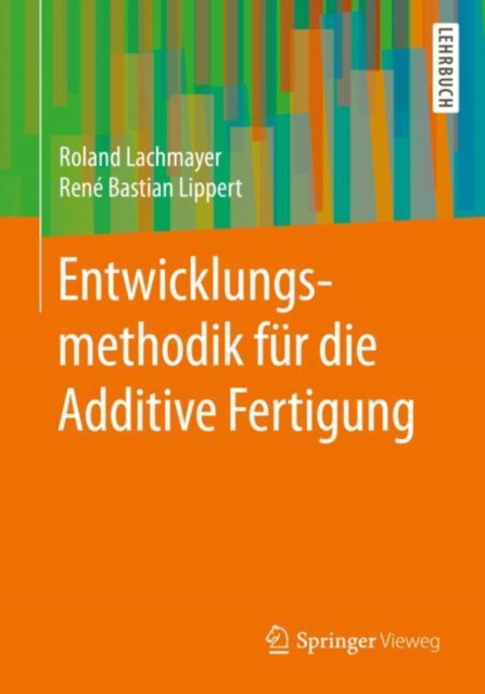 Entwicklungsmethodik fur die Additive Fertigung, PDF eBook