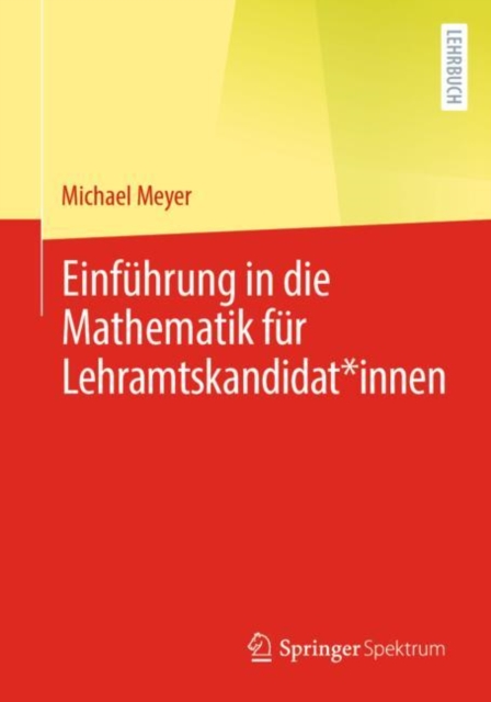 Einfuhrung in die Mathematik fur Lehramtskandidat*innen, EPUB eBook