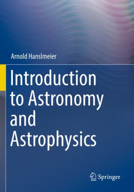 Introduction to Astronomy and Astrophysics, Paperback / softback Book