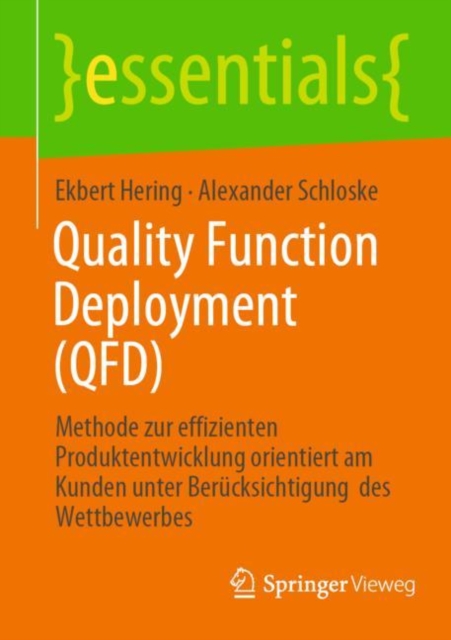 Quality Function Deployment (QFD) : Methode zur effizienten Produktentwicklung orientiert am Kunden unter Berucksichtigung  des Wettbewerbes, EPUB eBook