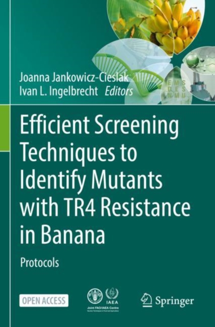 Efficient Screening Techniques to Identify Mutants with TR4 Resistance in Banana : Protocols, Paperback / softback Book
