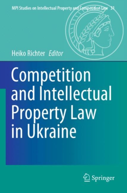 Competition and Intellectual Property Law in Ukraine, Paperback / softback Book