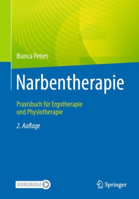 Narbentherapie : Praxisbuch fur Ergotherapie und Physiotherapie, EPUB eBook