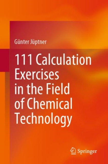 111 Calculation Exercises in the Field of Chemical Technology, Paperback / softback Book