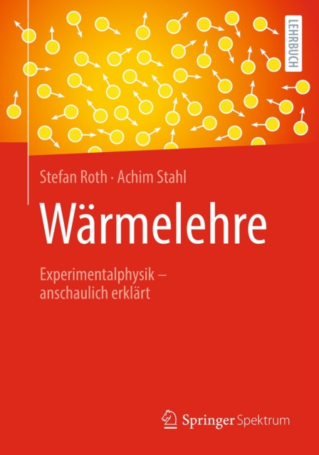 Warmelehre : Experimentalphysik - anschaulich erklart, EPUB eBook