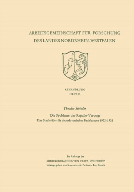 Die Probleme des Rapallo-Vertrags : Eine Studie uber die deutsch-russischen Beziehungen 1922-1926, PDF eBook