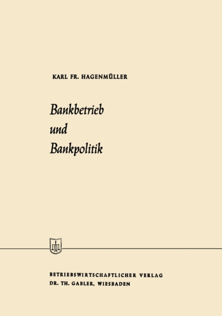 Bankbetrieb und Bankpolitik, PDF eBook