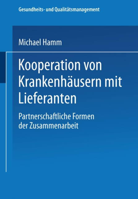 Kooperation von Krankenhausern mit Lieferanten : Partnerschaftliche Formen der Zusammenarbeit, PDF eBook