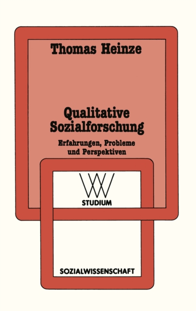 Qualitative Sozialforschung : Erfahrungen, Probleme und Perspektiven, PDF eBook