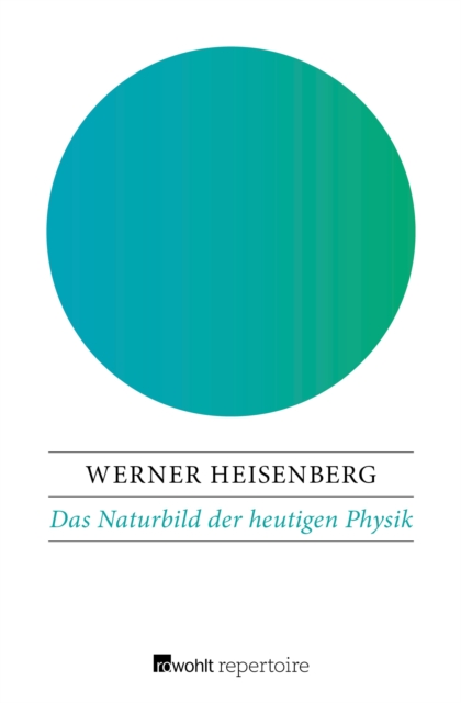 Das Naturbild der heutigen Physik, EPUB eBook
