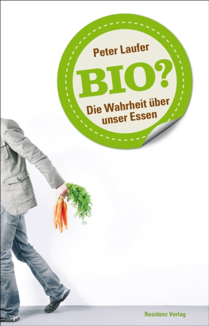 Bio? : Die Wahrheit uber unser Essen, EPUB eBook