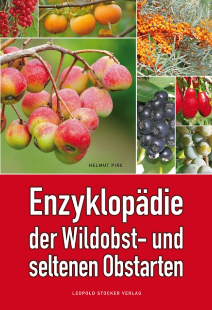 Enzyklopadie der Wildobst- und seltenen Obstarten, EPUB eBook