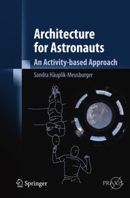 Architecture for Astronauts : An Activity-based Approach, PDF eBook