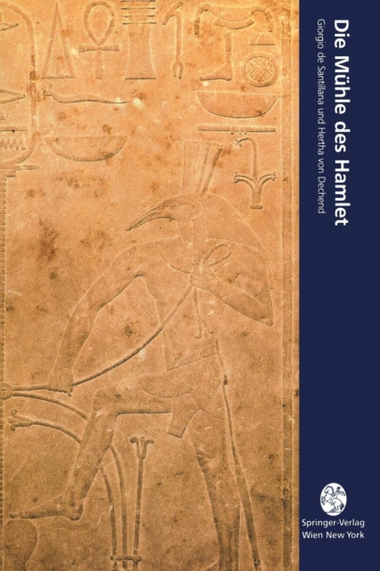 Die Muhle Des Hamlet : Ein Essay Uber Mythos Und Das Gerust Der Zeit, Paperback / softback Book