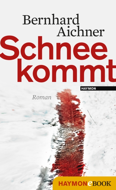 Schnee kommt : Roman, EPUB eBook