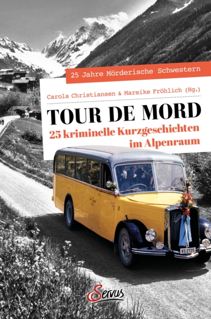 Tour de Mord : 25 kriminelle Kurzgeschichten im Alpenraum, EPUB eBook