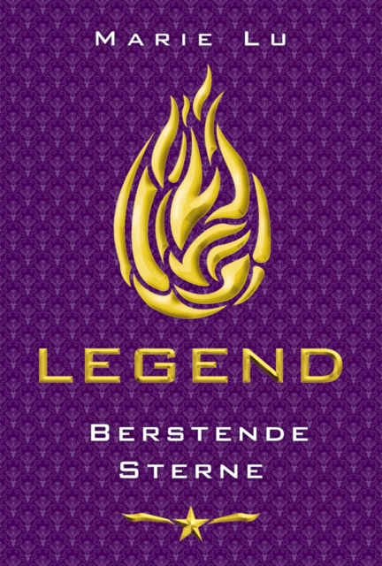 Legend (Band 3) - Berstende Sterne : Spannende Trilogie uber Rache, Verrat und eine legendare Liebe ab 13 Jahre, EPUB eBook