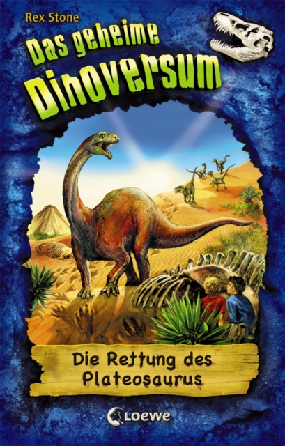 Das geheime Dinoversum (Band 15) - Die Rettung des Plateosaurus, EPUB eBook