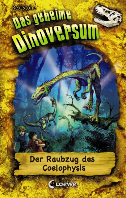 Das geheime Dinoversum (Band 16) - Der Raubzug des Coelophysis, EPUB eBook