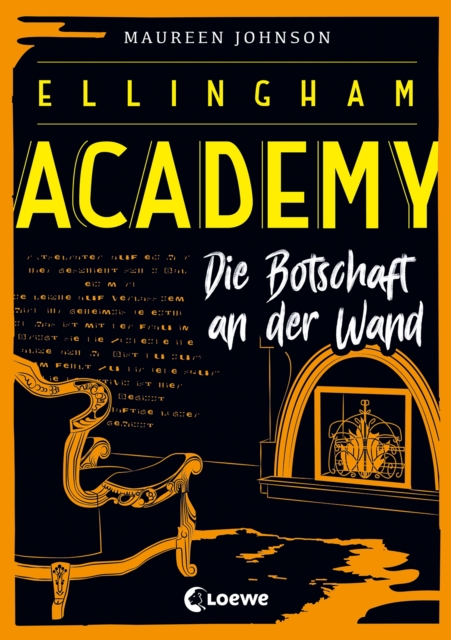 Ellingham Academy (Band 3) - Die Botschaft an der Wand : Finale der Detektiv-Reihe fur Jugendliche ab 13 Jahre, EPUB eBook