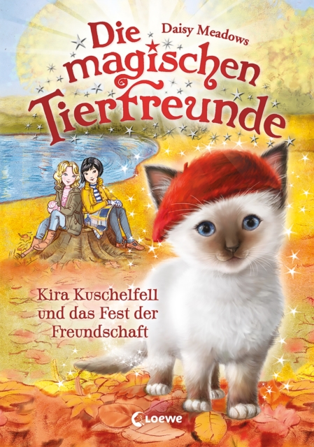 Die magischen Tierfreunde (Band 19) - Kira Kuschelfell und das Fest der Freundschaft : Erstlesebuch mit suen Tieren ab 7 Jahren, EPUB eBook