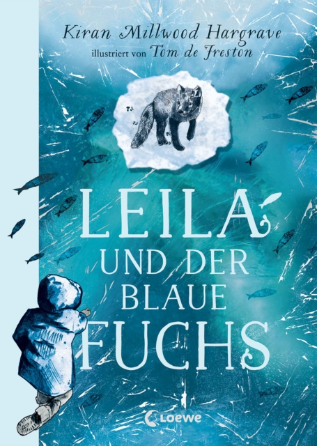 Leila und der blaue Fuchs : Eine faszinierende Geschichte uber die Suche nach dem eigenen Platz in der Welt - Bildgewaltige All-Age-Geschichte ab 11 Jahren, PDF eBook