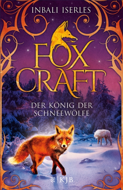 Foxcraft - Der Konig der Schneewolfe, EPUB eBook