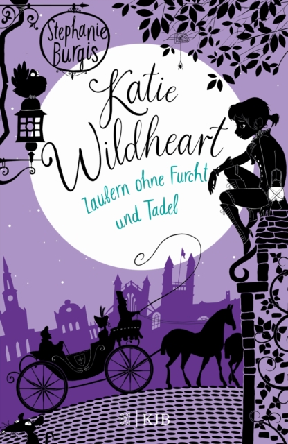 Katie Wildheart - Zaubern ohne Furcht und Tadel, EPUB eBook