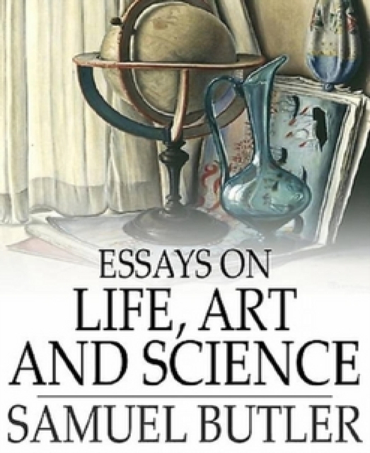Essays on Life, Art and Science, EPUB eBook