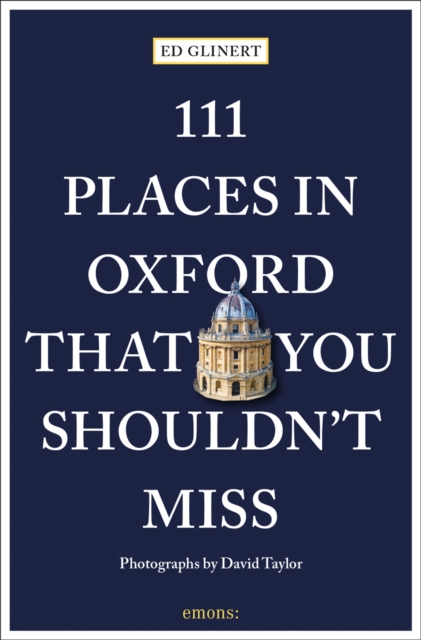 111 Places in Oxford That You Shouldn't Miss, Paperback / softback Book