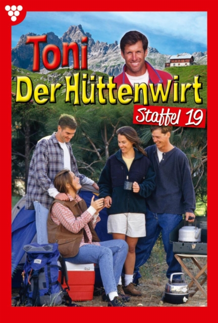 E-Book 181-190 : Toni der Huttenwirt Staffel 19 - Heimatroman, EPUB eBook
